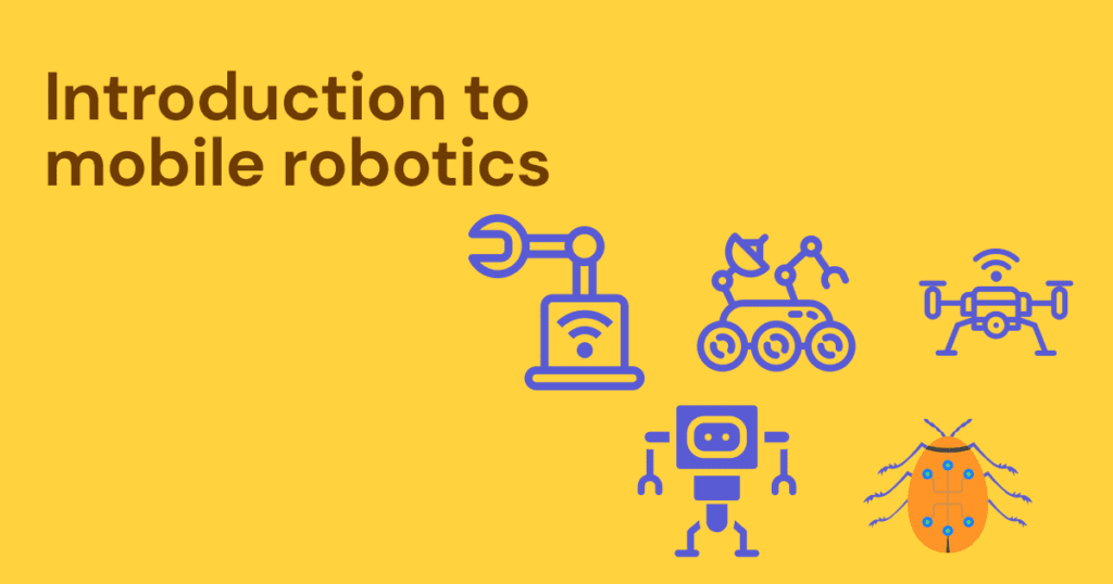 Introduction to mobile robotics