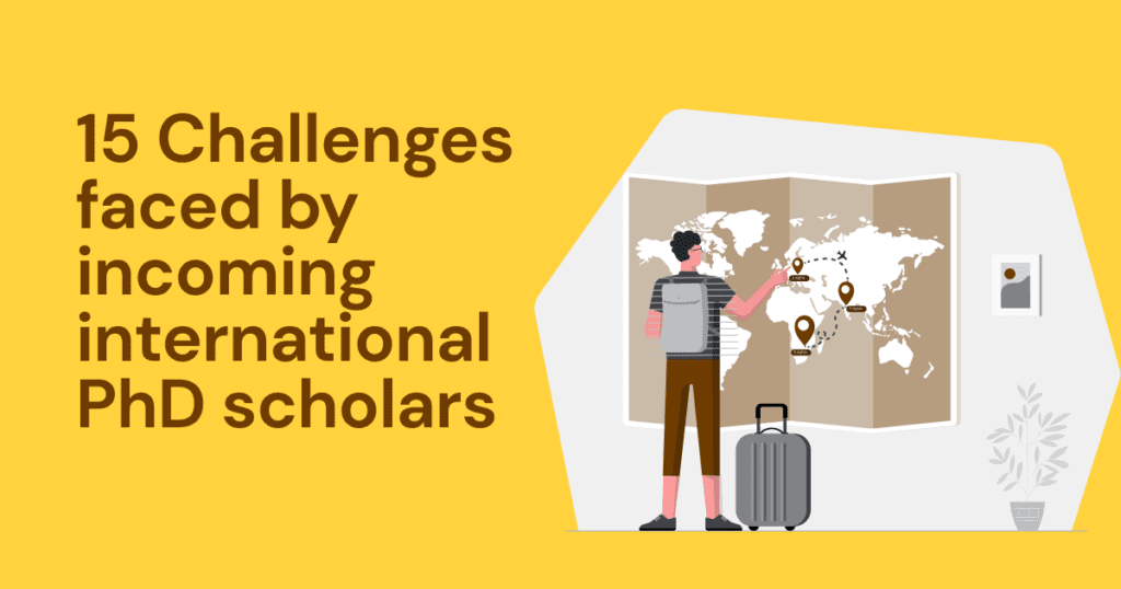 15 Challenges faced by incoming international PhD scholars