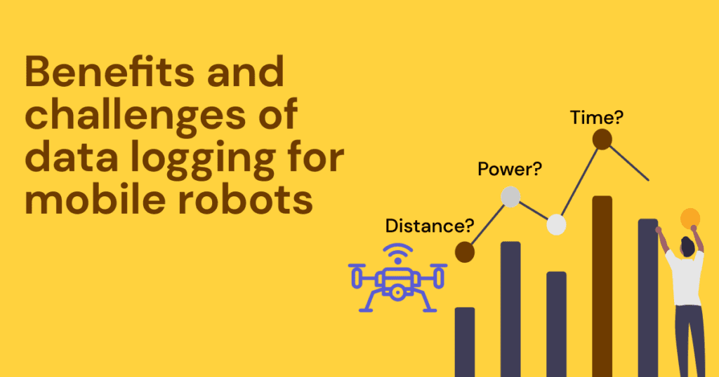 Benefits and challenges of data logging for mobile robots