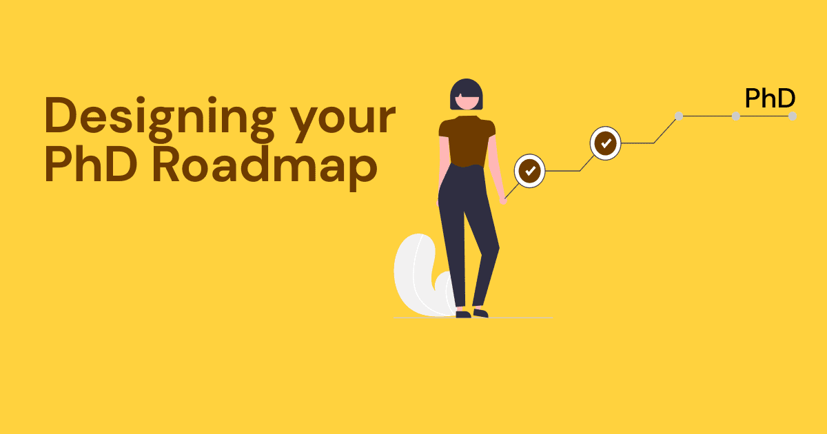 Designing Your PhD Roadmap | Kshitij Tiwari Ph.D.